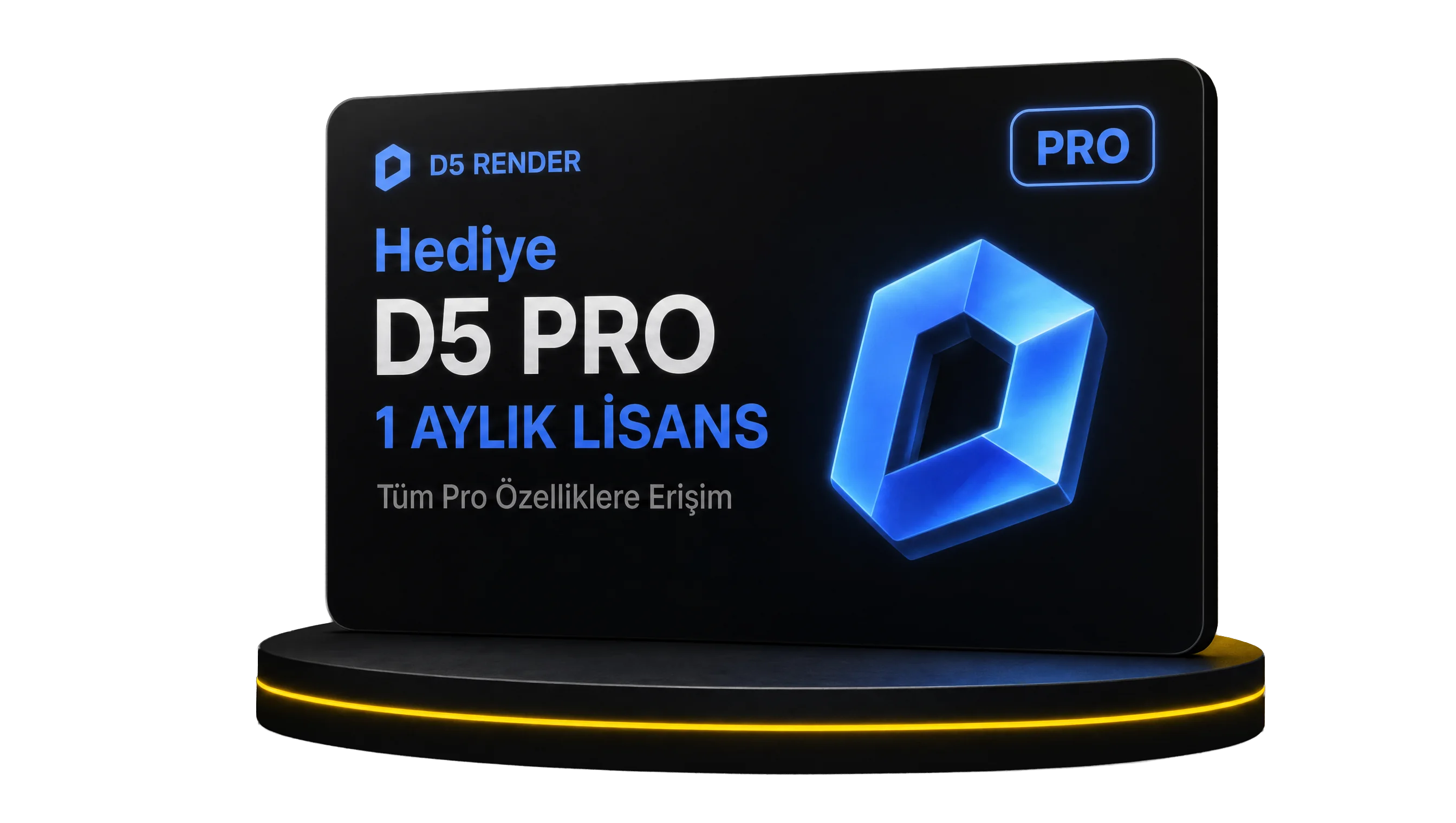 Hediye: 1 aylık D5 Render Pro lisansı — tüm Pro özelliklere erişim