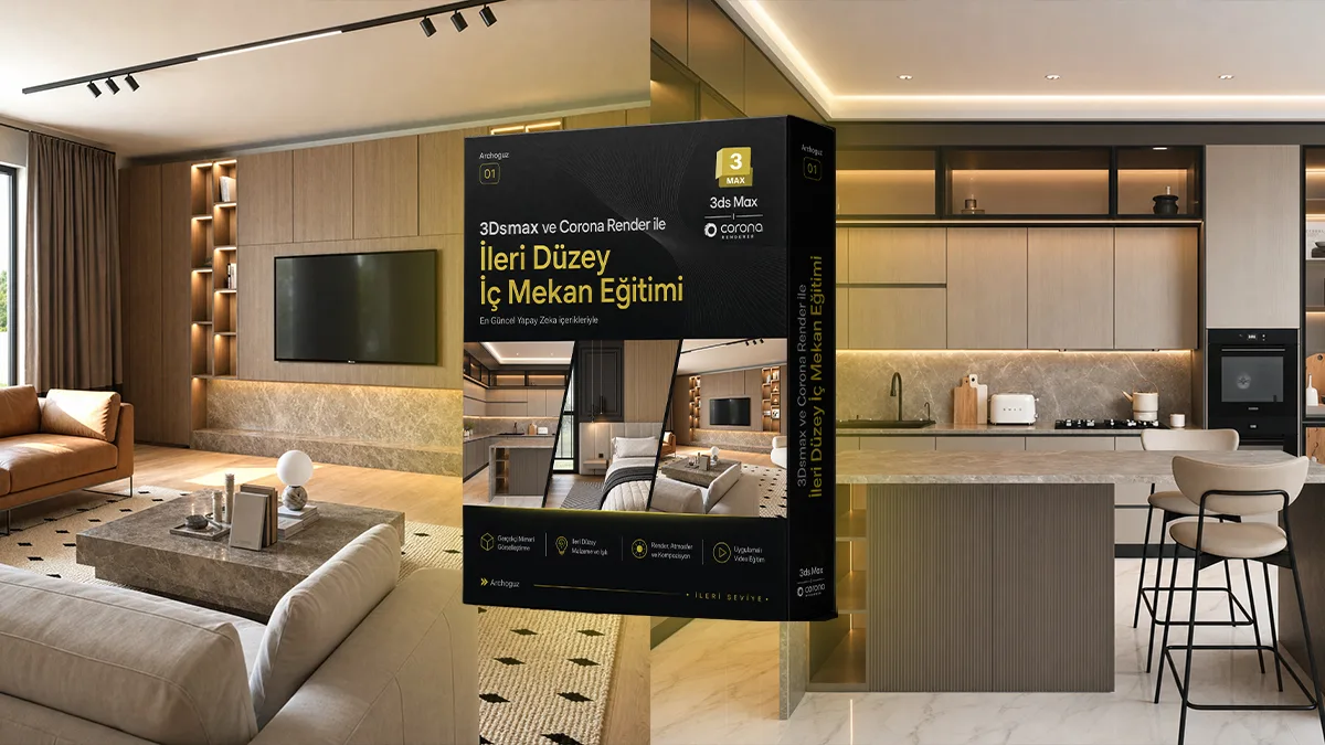 3ds Max Corona İç Mekan Canlı Eğitim